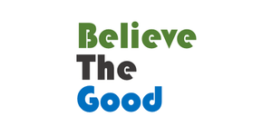 BelieveTheGood.com