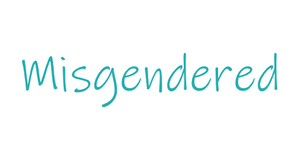 Misgendered.com